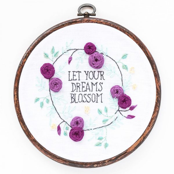 Let Your Dreams Blossom hand embroidery pattern